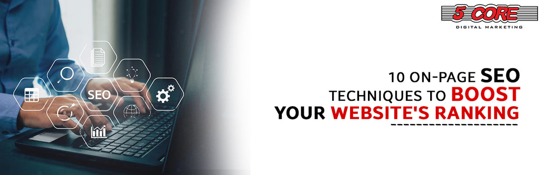 10 On-Page SEO Techniques to Boost Your Website's Ranking